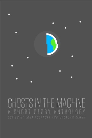 Ghosts in the Machine (2014, Lulu.com)