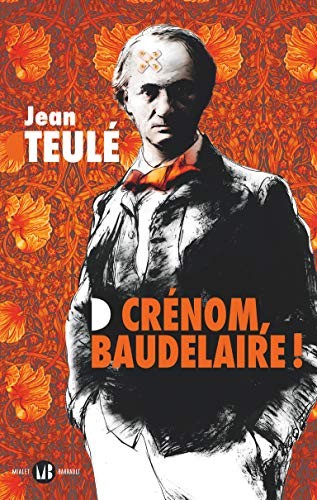 Jean Teulé: Maledetto Baudelaire ! (Paperback, Italiano language, 2022, Neri Pozza)