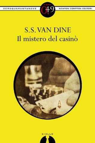 S.S. Van Dine: Il mistero del casinò (Paperback, Italiano language, 2013, Newton Compton)