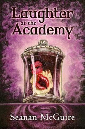 Laughter at the Academy (Hardcover, 2019, Subterranean Press)