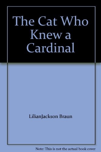 The cat who knew a cardinal (1992, Headline, Headline Book Publishing)