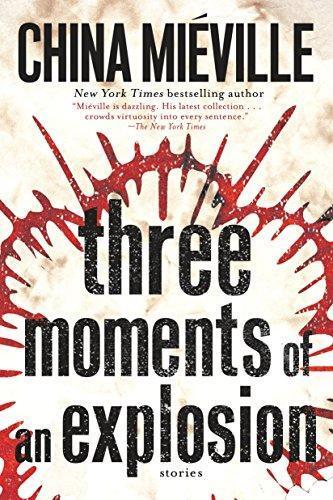 Three Moments of an Explosion: Stories (2016)