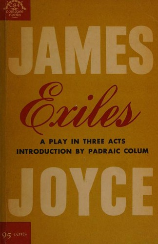 James Joyce: Exiles (1965, Viking Press)