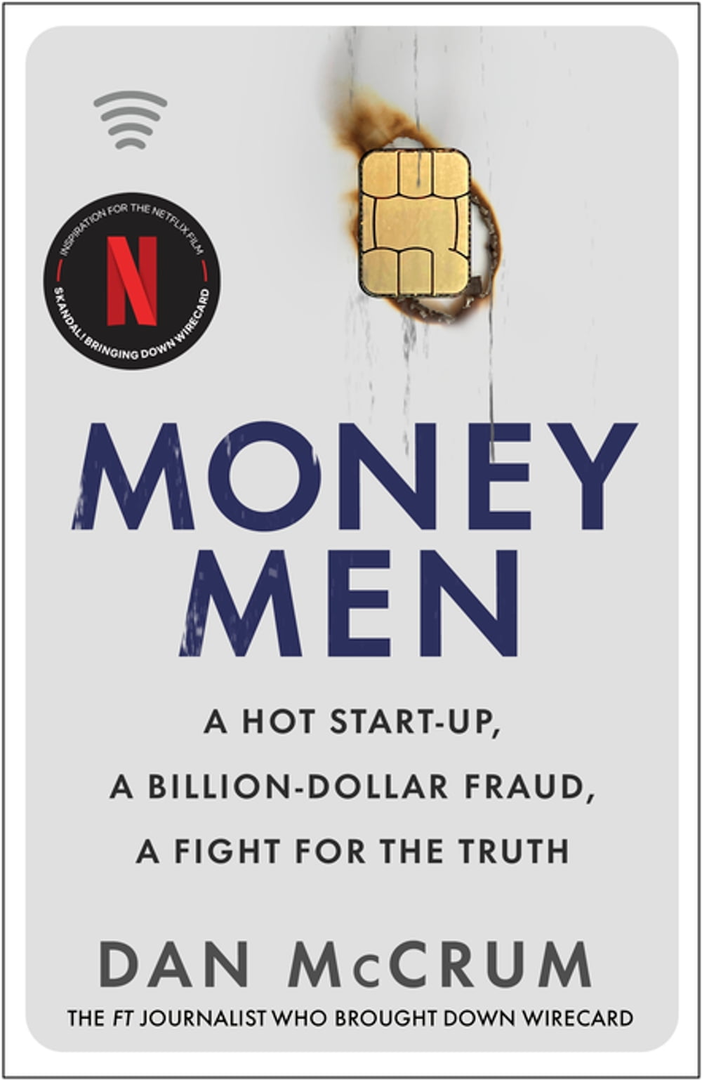 Dan McCrum: Money Men (2022, Transworld Publishers Limited)