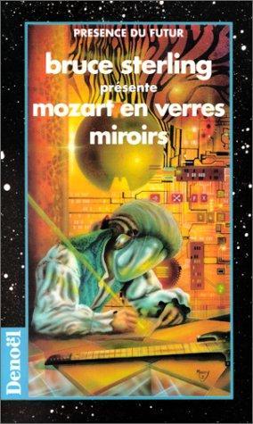 Mozart en verres miroirs (French language, 1996, Éditions Denoël)