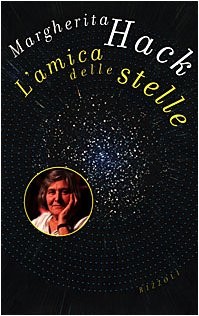 L' amica delle stelle (Italian language, 1998, Rizzoli)