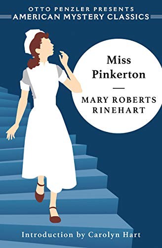 Mary Roberts Rinehart, Carolyn Hart: Miss Pinkerton (Hardcover, 2019, American Mystery Classics)