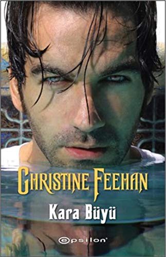 Christine Feehan: Kara Büyü (Paperback, Turkish language, 2012, Epsilon Yayinlari)