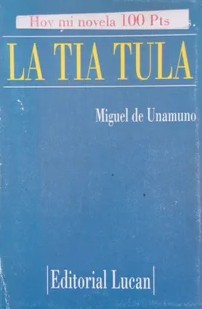 La tía Tula (Paperback, Spanish language, 1996, Lucan)