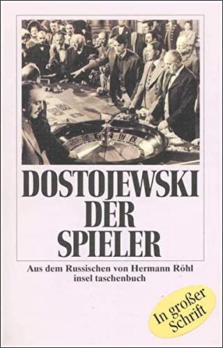 Der Spieler. Großdruck. Aus den Aufzeichnungen eines jungen Mannes. (Paperback, 1995, Insel, Frankfurt)