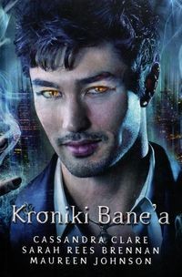 Kroniki Bane'a (Polish language, 2015, Wydawnictwo MAG)