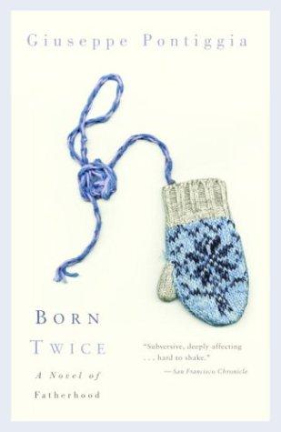 Giuseppe Pontiggia: Born twice (2003, Vintage International, Vintage Books)