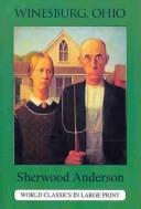 Sherwood Anderson: Winesburg, Ohio (Paperback, 2006, The Large Print Book Company)