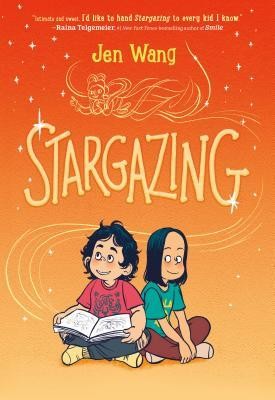 Jen Wang, Jen Wang, Julia Osuna Aguilar: Stargazing (2019, First Second)