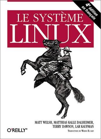 Le Système Linux (Paperback, French language, 2003, O'Reilly)