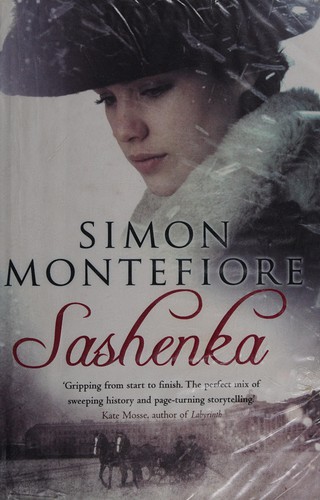 Simon Sebag-Montefiore: Sashenka (2008, Bantam)