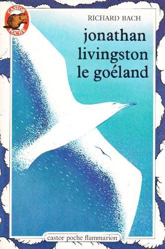 Richard David Bach: Jonathan Livingston le goéland (French language, 1980)