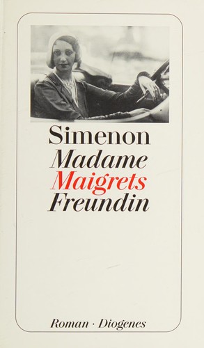 Georges Simenon: Madame Maigrets Freundin (German language, 1986, Diogenes)