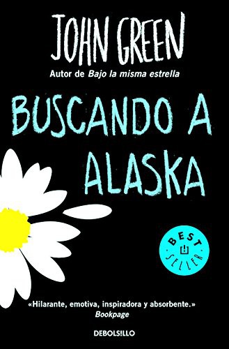 Buscando a Alaska (Paperback, Spanish language, 2016, Debolsillo, DEBOLSILLO)