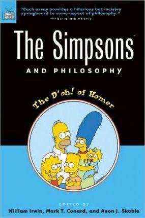 The Simpsons and Philosophy : The D'Oh! of Homer (2001)