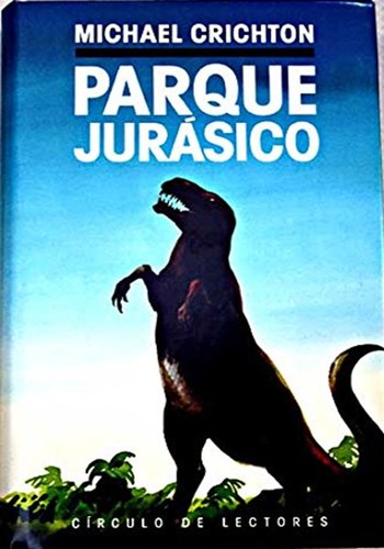 Parque Jurásico (Hardcover, Spanish language, 1992, Círculo de Lecores)