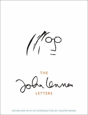 The John Lennon Letters (2012, Little Brown and Company)