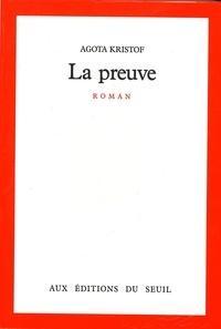 Ágota Kristóf: La Preuve (French language)