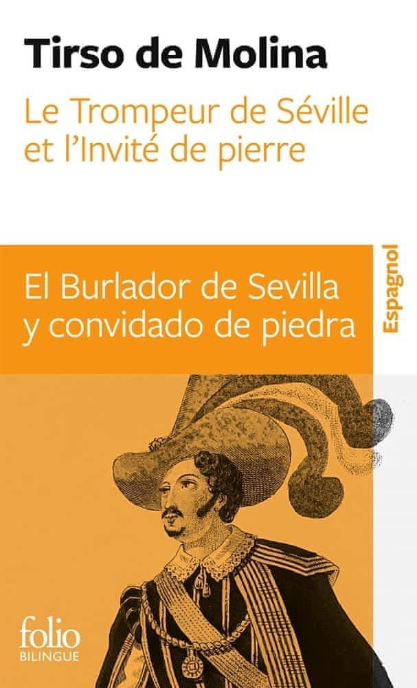 El burlador de Sevilla y convidado de piedra : comedia famosa (Spanish language, 2012, Éditions Gallimard)