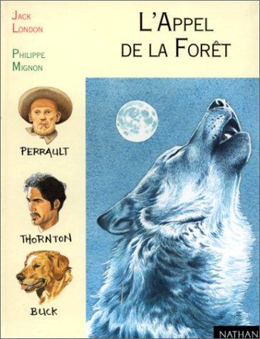 L'appel de la forêt (French language, 1999, Nathan)