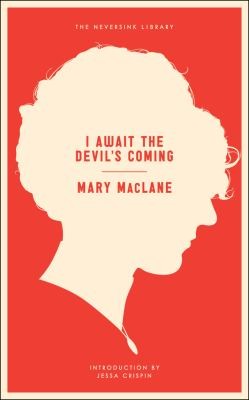 I Await The Devil's Coming (2013, Melville House Publishing)