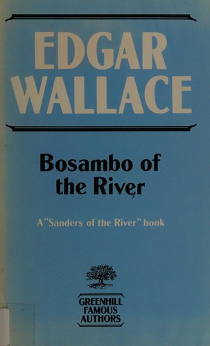 Bosambo of the river (Hardcover, 1987, Leventhal)