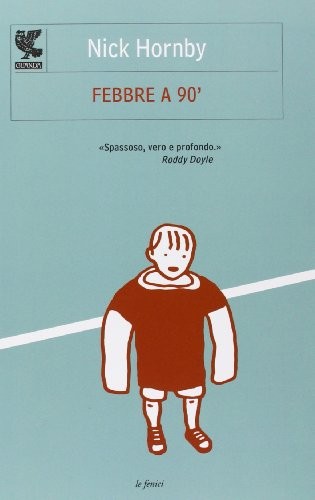 Febbre a 90 (Italian language, Ugo Guanda Editore)