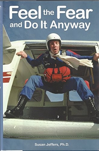 Feel the Fear and Do It Anyway (Hardcover, 1987, MJF Books)