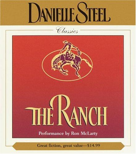 Danielle Steel: The Ranch (AudiobookFormat, 2004, Random House Audio)