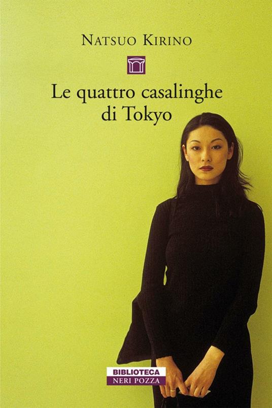 Le quattro casalinghe di Tokyo (Paperback, Italian language, 2010, Neri Pozza)