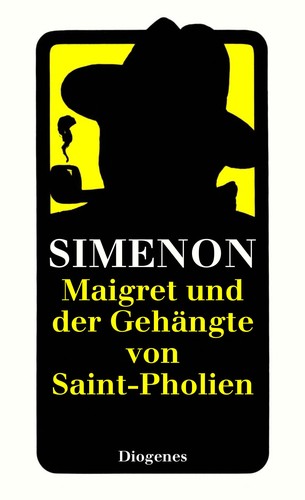 Maigret und der Gehängte von Saint-Pholien (Paperback, German language, 1981, Diogenes)