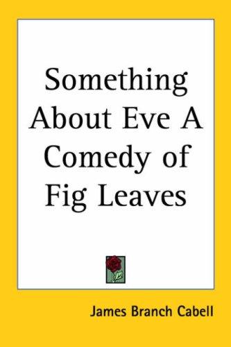 Something about Eve (Paperback, 2005, Kessinger Publishing)