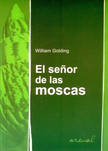 El señor de las moscas (Paperback, Spanish language, 2003, Arenal)