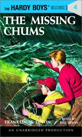 Franklin W. Dixon: The Missing Chums (Hardy Boys, Book 4) (AudiobookFormat, 2002, Imagination Studio)