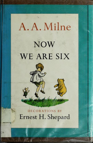 Now we are six. (1961, Dutton)