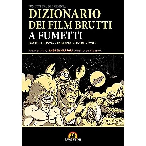 Dizionario a fumetti dei film brutti a fumetti (italiano language, Shockdom)
