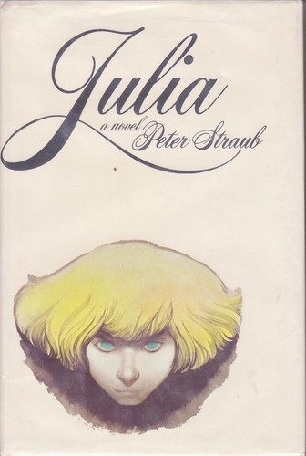 Peter Straub: Julia (1975, Coward, McCann & Geoghegan)