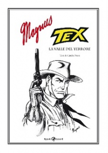 Claudio Nizzi, Magnus: Tex (GraphicNovel, Italiano language, 2011, Rizzoli Lizard)