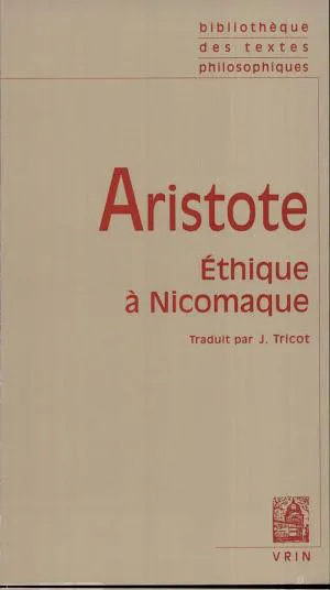 Joe Sachs, Aristóteles, J. A. Smith, Robert C. Bartlett, Susan D. Collins, L H. G. ed Greenwood: Éthique à Nicomaque (French language, 1994)