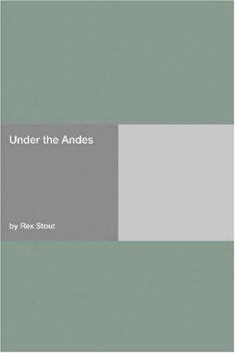 Under the Andes (Paperback, 2006, Hard Press)