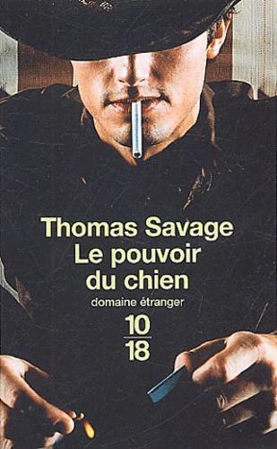 Thomas Savage: Le pouvoir du chien (French language, 10/18)