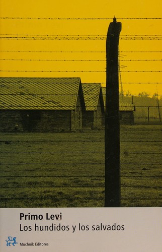 Primo Levi: Los hundidos y los salvados (Paperback, Spanish language, 2001, Muchnik)