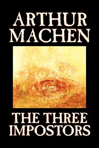 Arthur Machen: The Three Impostors (2005)