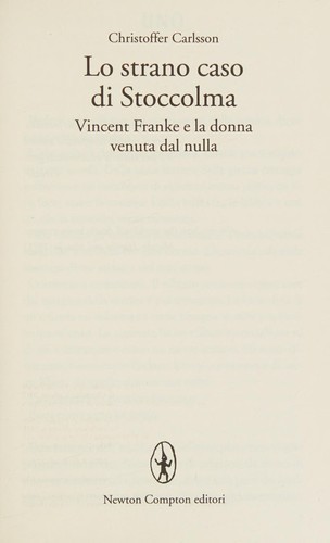 Christoffer Carlsson: Lo strano caso di Stoccolma (Italian language, 2010, Newton Compton)