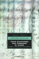 Michael Guillen: Cinco Ecuaciones Que Cambiaron el Mundo (Paperback, Spanish language)